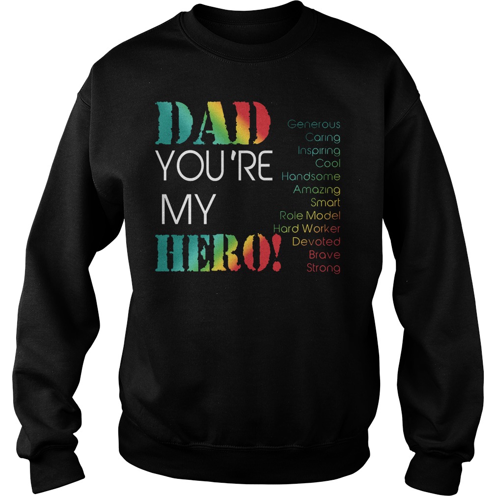 Dad Youre My Hero Sweater
