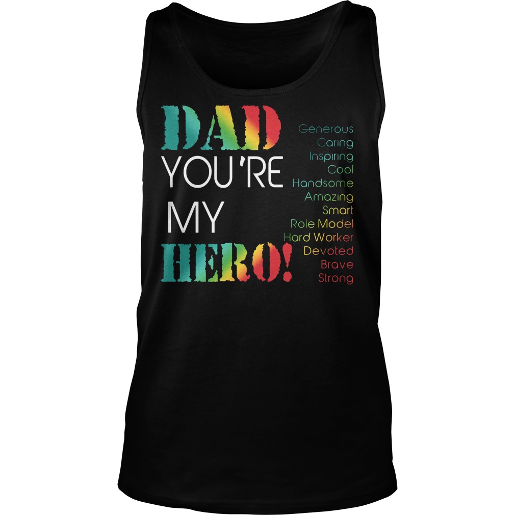 Dad Youre My Hero Tanktop