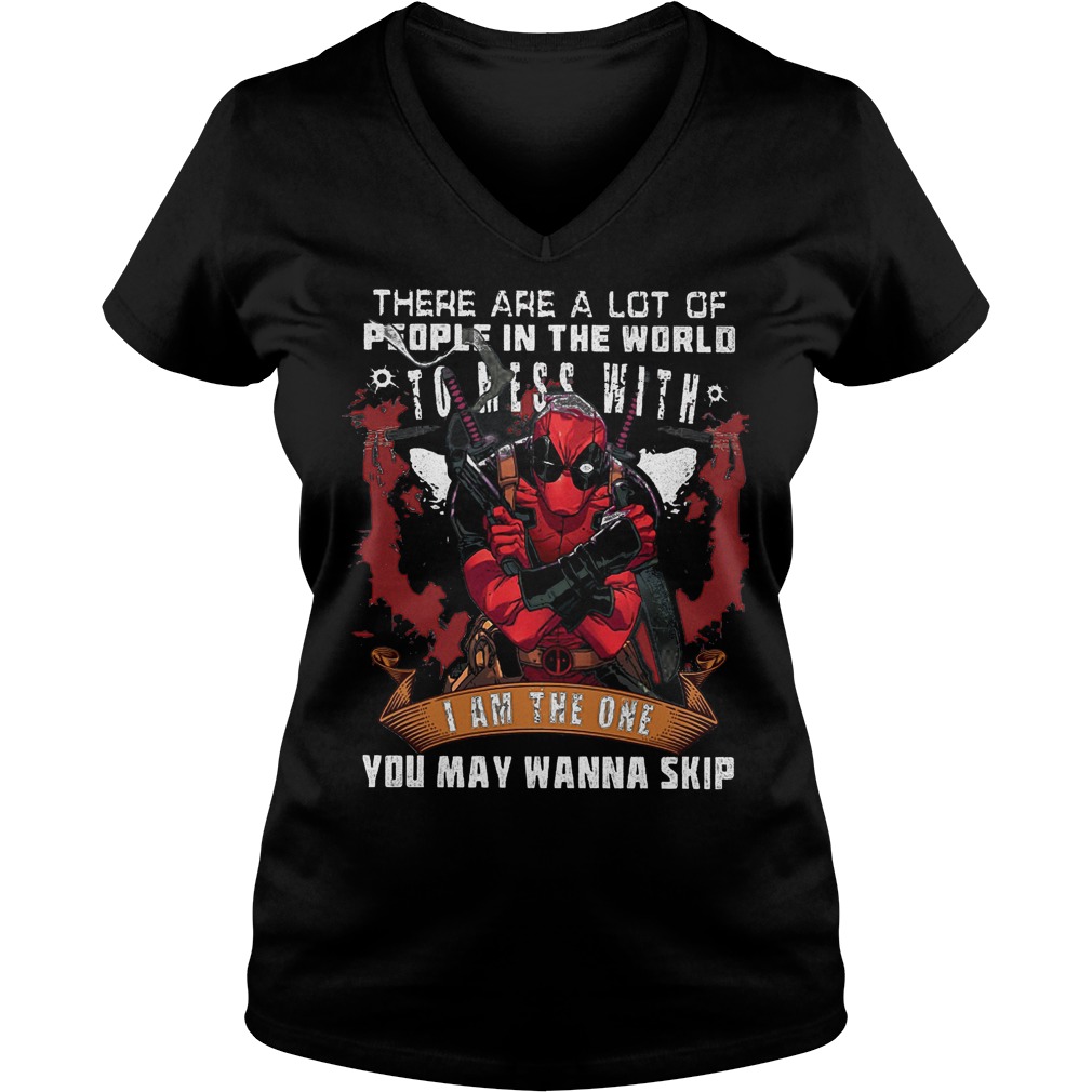 Deadpool There Are A Lot Of People In The World V Neck