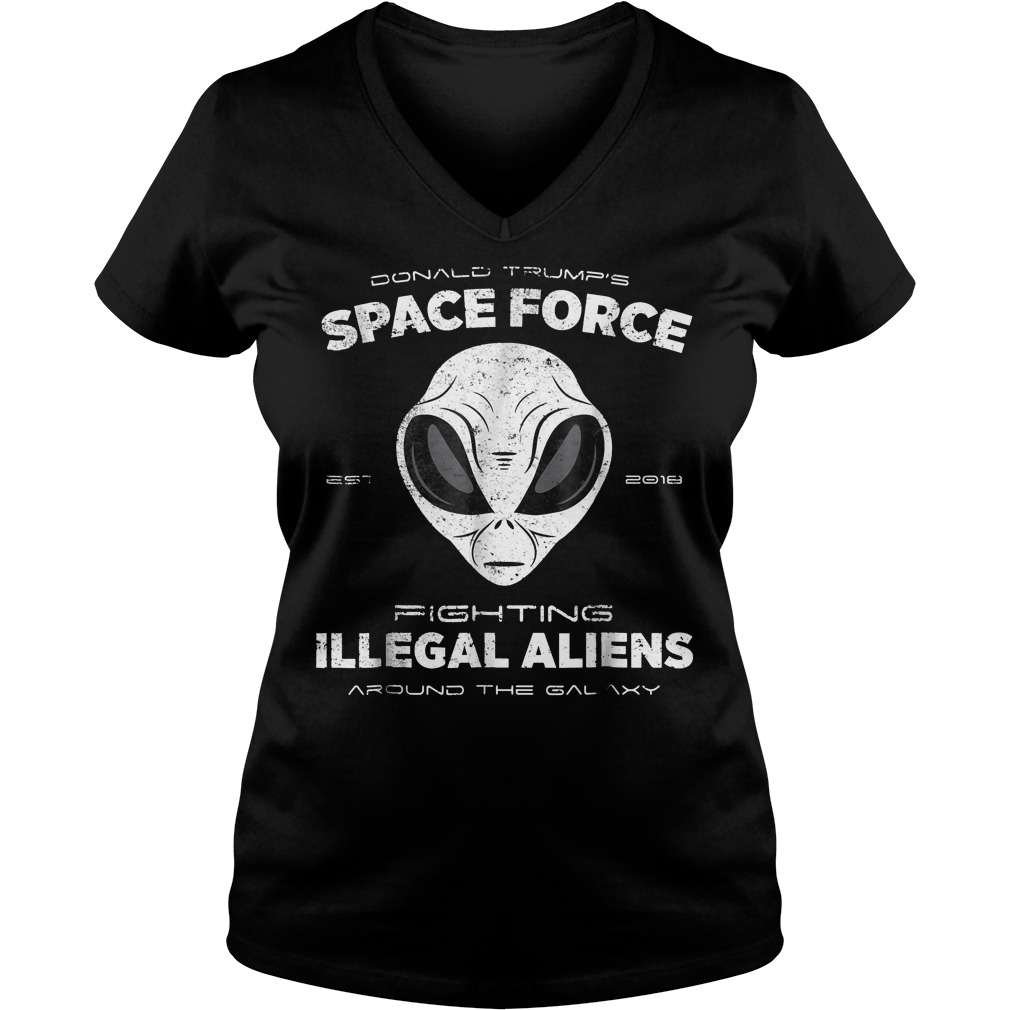 Donald Trumps Space Force Fighting Illegal Aliens V Neck