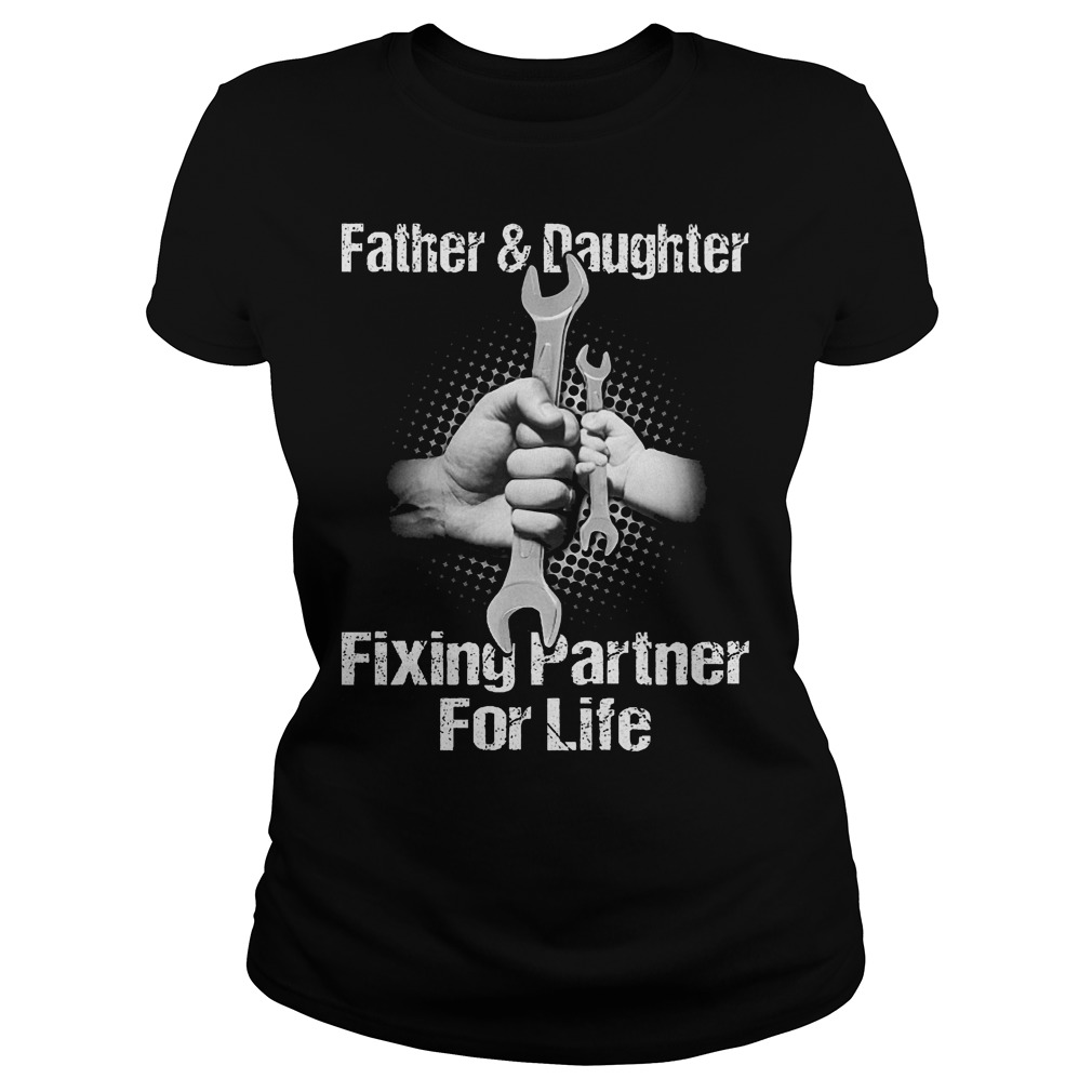 Father And Daughter Fixing Partner For Life Ladies