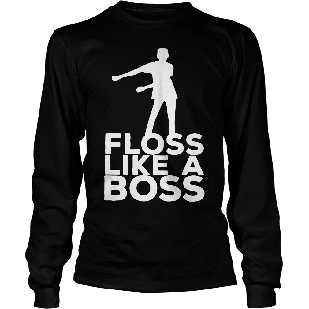 Floss Like A Boss Dancing Longsleeve