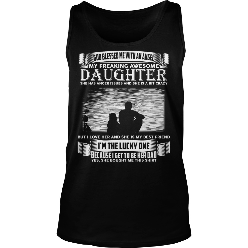 God Blessed Me With An Angel Awesome Daughter Tanktop