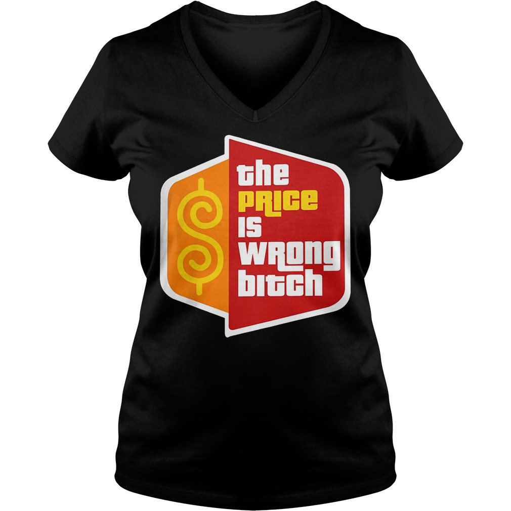 Happy Gilmore The Price Is Wrong Bitch V Neck