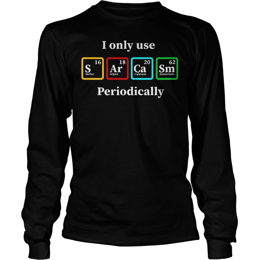 I Only Use Periodically Longsleeve