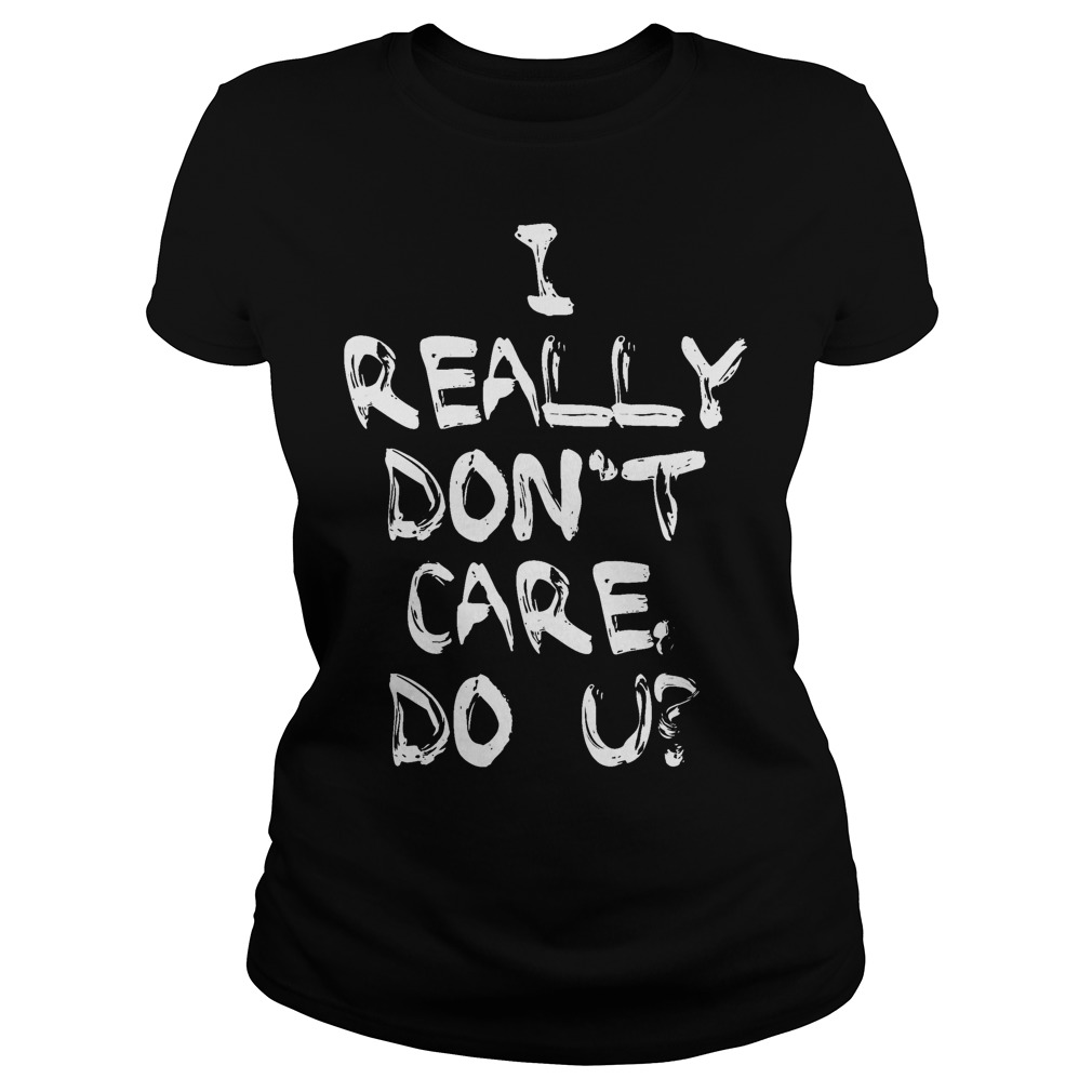 I Really Don't Care, Do U Ladies