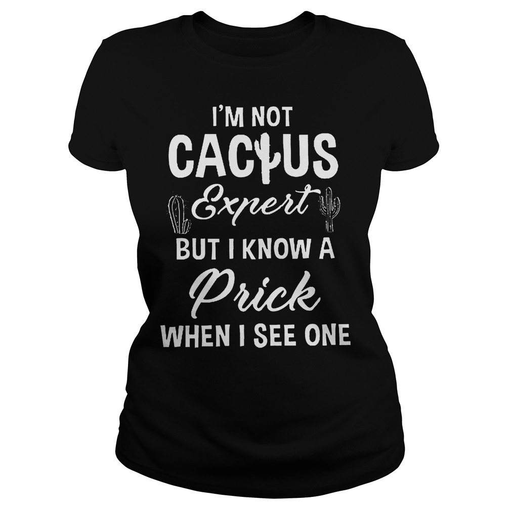 I'm Not Cactus Expert But I Know A Prick Ladies