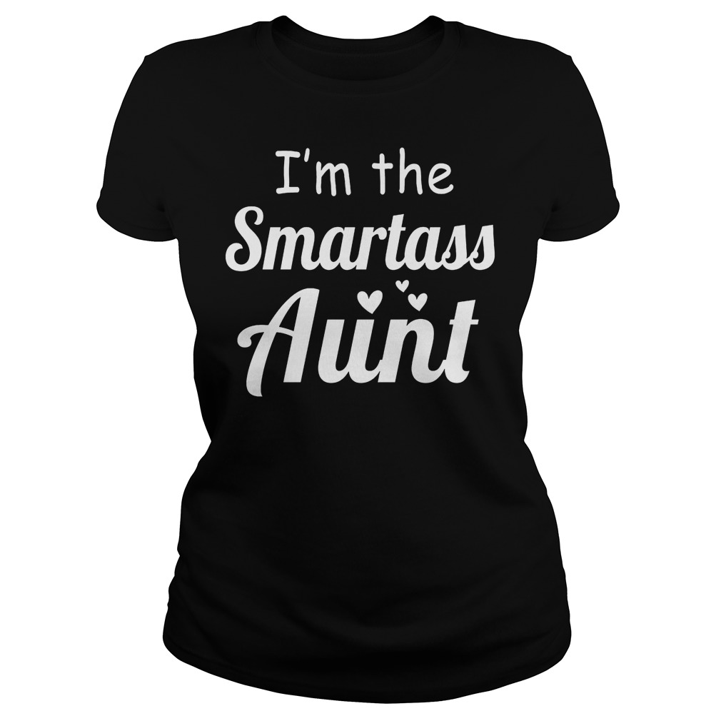 I'm The Smartass Aunt Ladies