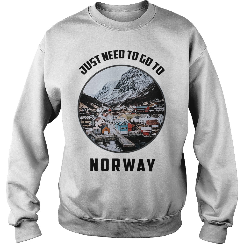 Just Need To Go To Norway Sweater