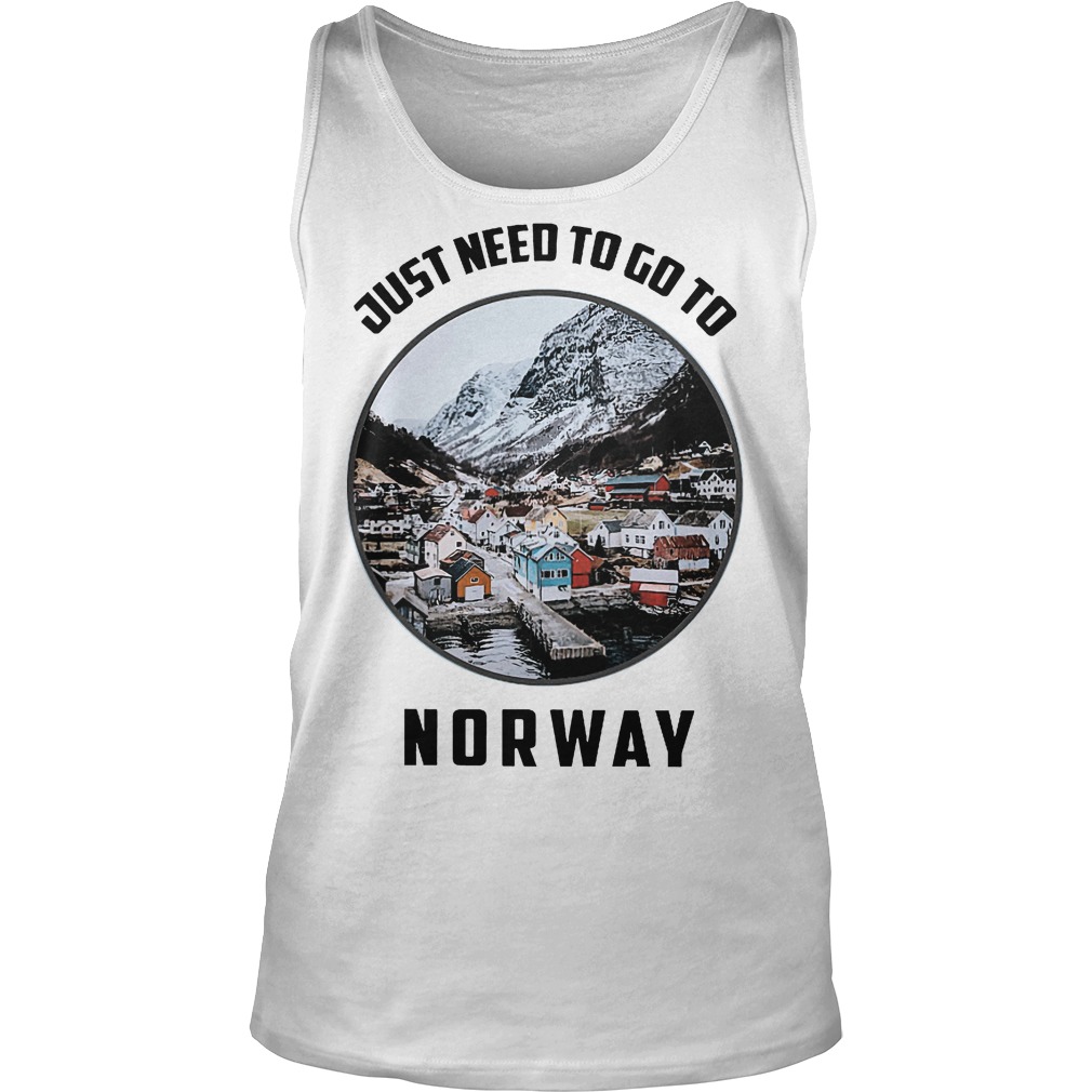 Just Need To Go To Norway Tanktop