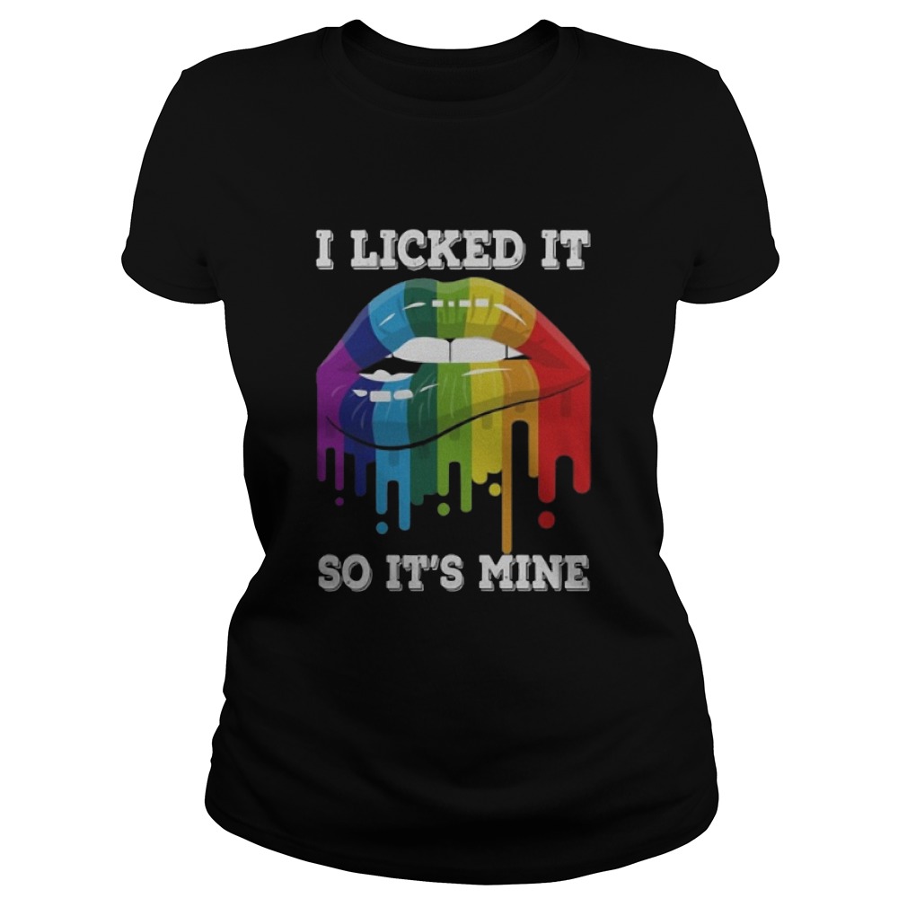 Lgbt I Licked It So Its Mine Ladies