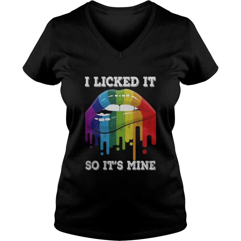Lgbt I Licked It So Its Mine V Neck
