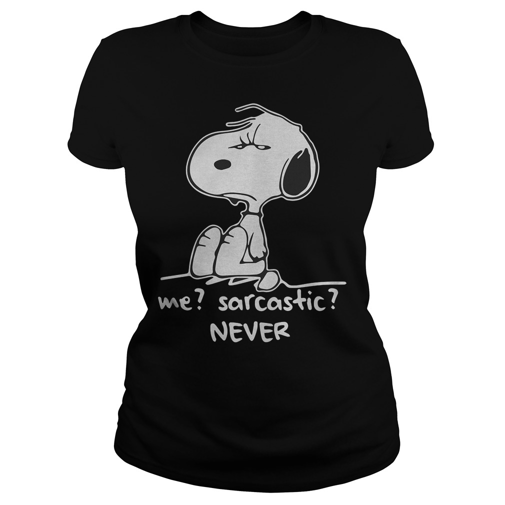 Me Sarcastic Never Snoopy Ladies