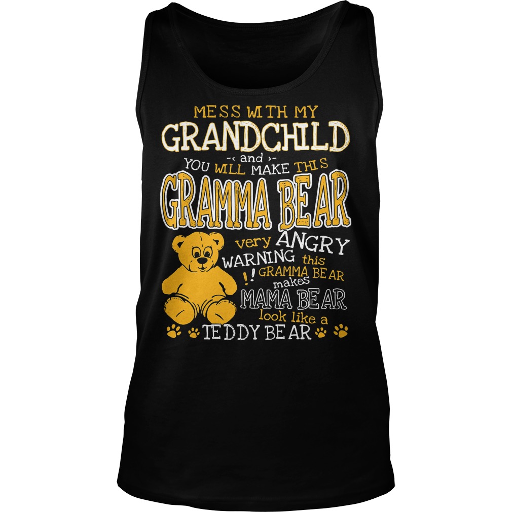 Mess With My Grandchild Gramma Bear Tanktop