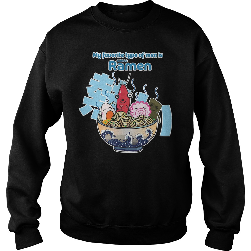 My Favorite Type Of Men Ramen Sweater