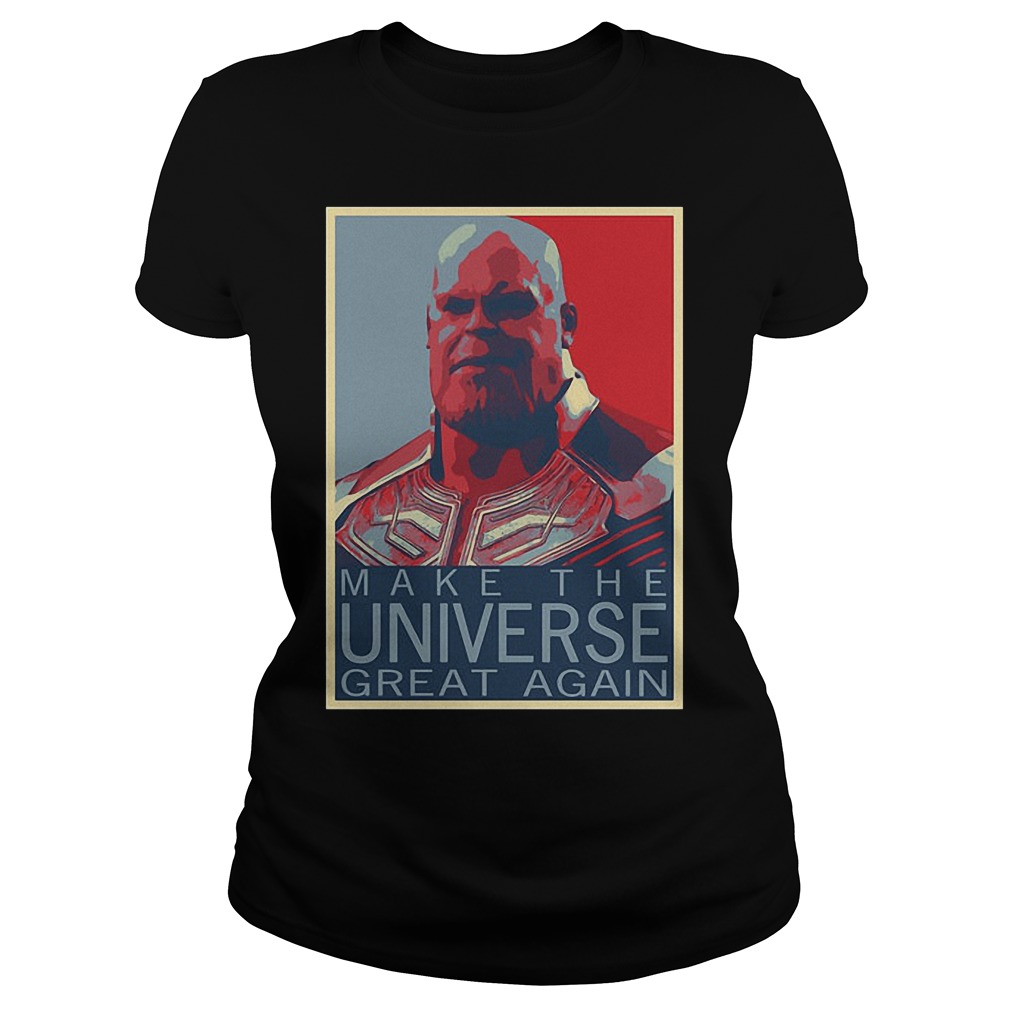 Official Thanos Make The Universe Great Again Ladies
