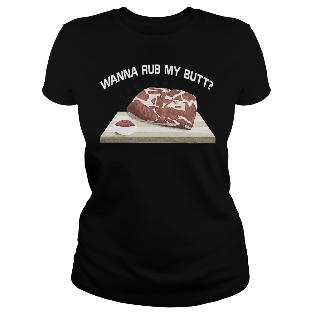 Official Wanna Rub My Butt Ladies