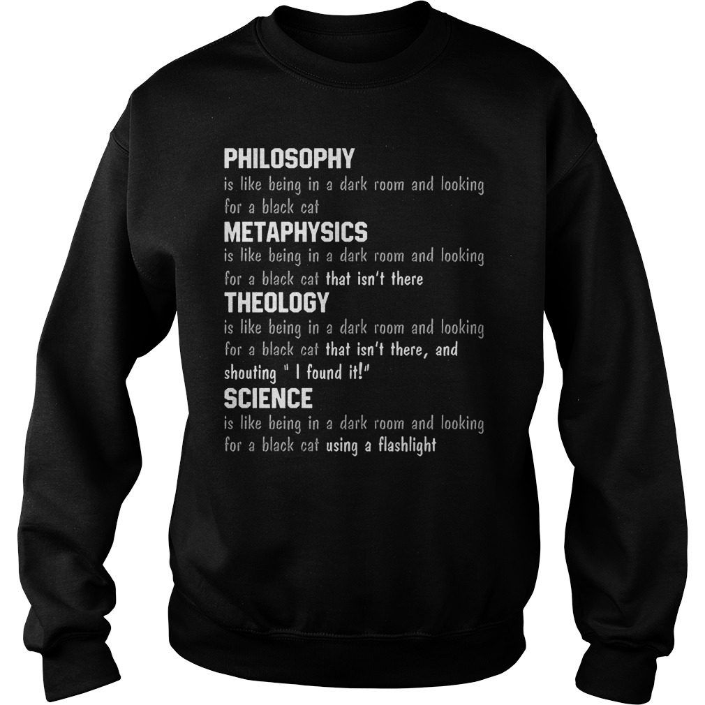 Philosophy Is Like Being In A Dark Room And Looking Dor A Black Cat Sweater