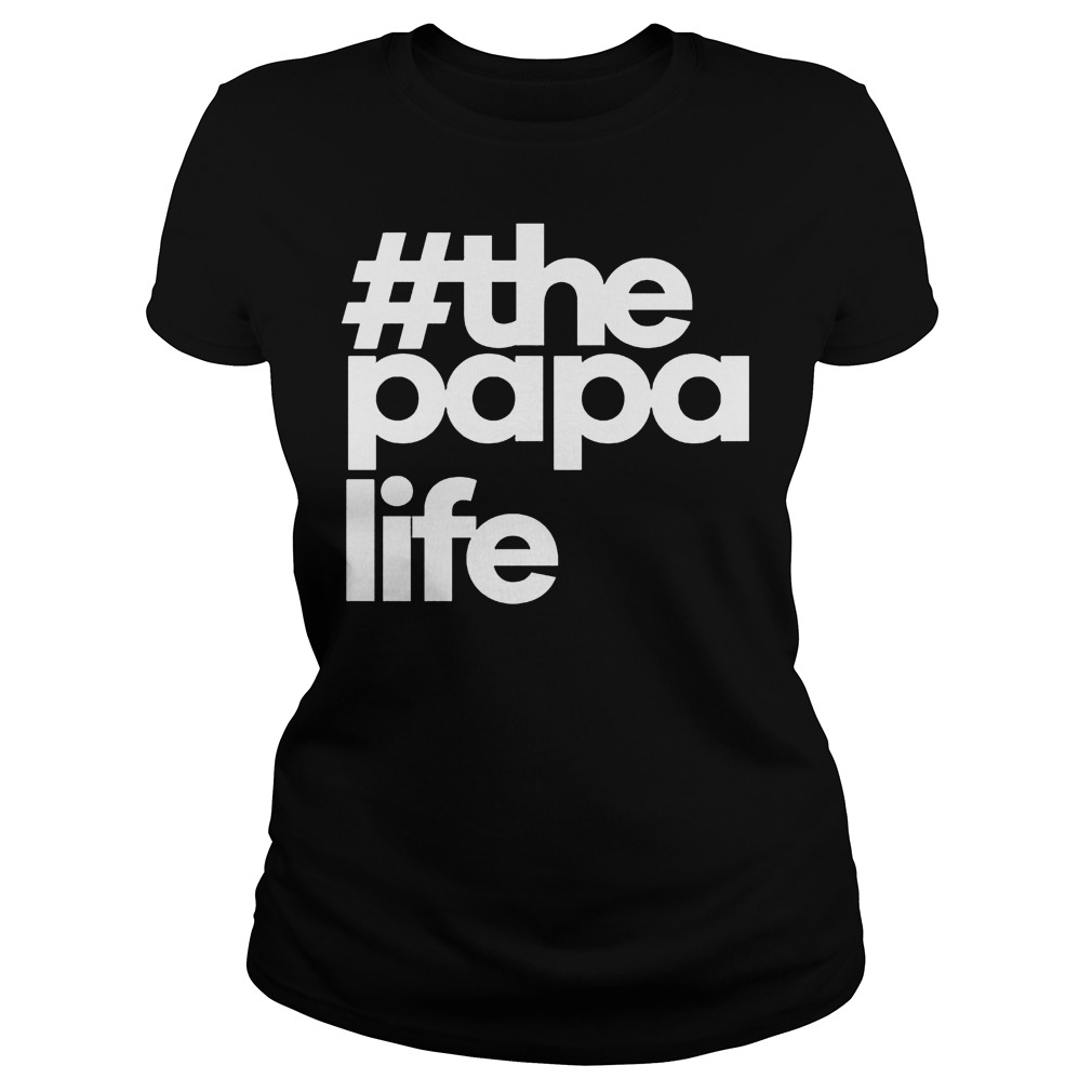 #the Papa Life Ladies