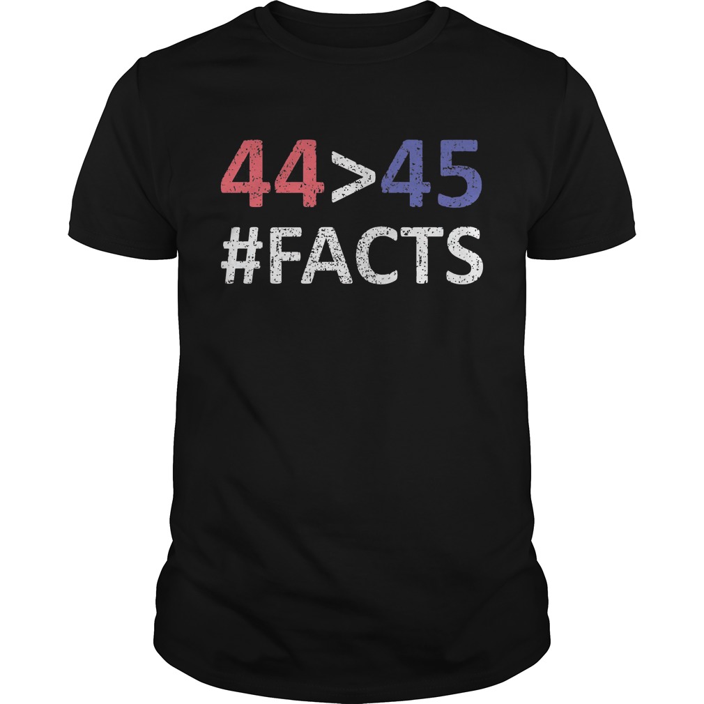 44 Greater Than 45 Anti-Trump T-Shirt Guys Tee