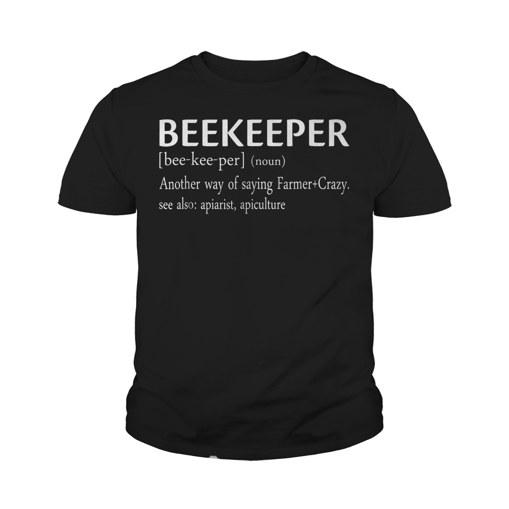 Beekeeper Apiarist Funny Definition T-Shirt Youth Tee