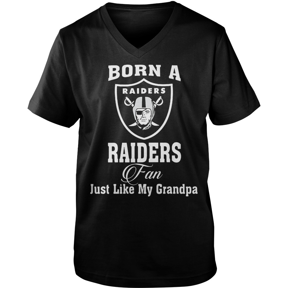 Born A Raiders Fan Just Like My Grandpa T-Shirt Guys V-Neck