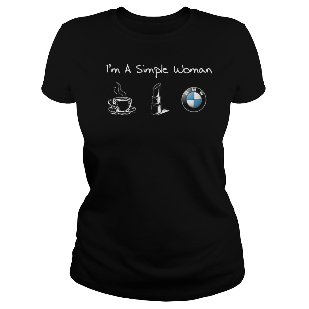 I’m A Simple Woman Likes Coffee, Lipstick And BMW T-Shirt Classic Ladies Tee