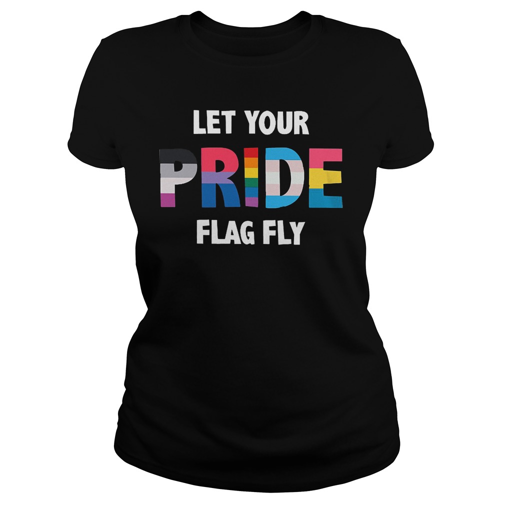 Let Your Pride Flag Fly Ladies