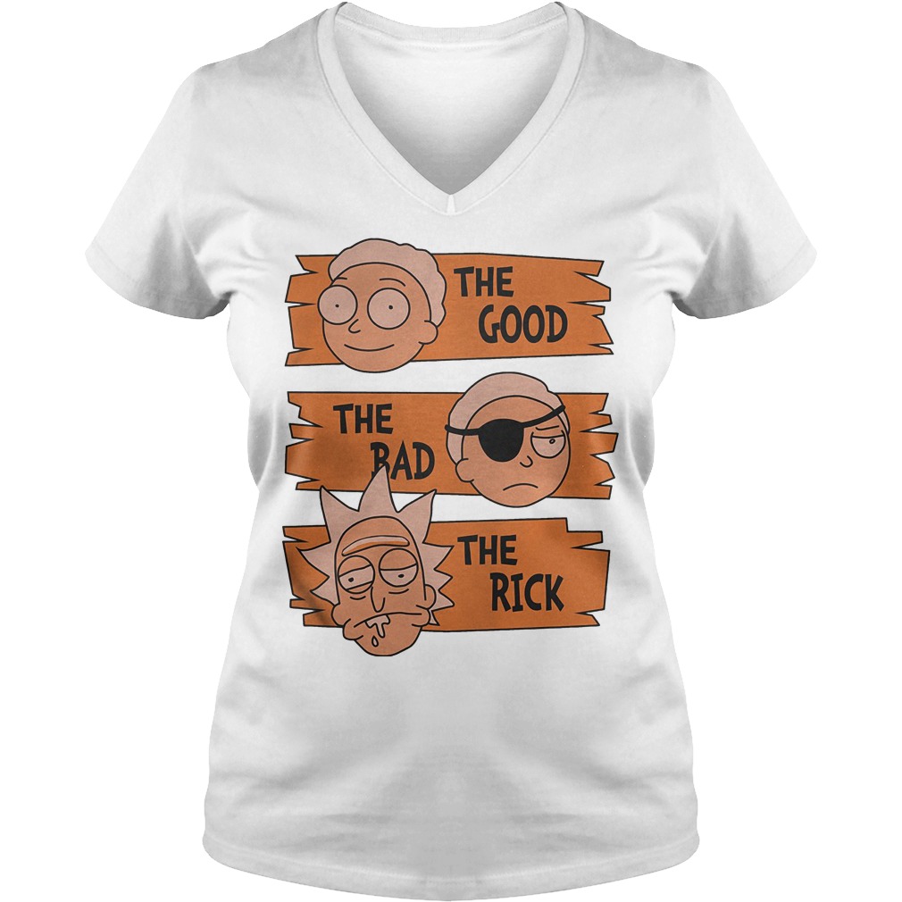 Rick And Morty – The Good The Bad The Rick T-Shirt Ladies V-Neck