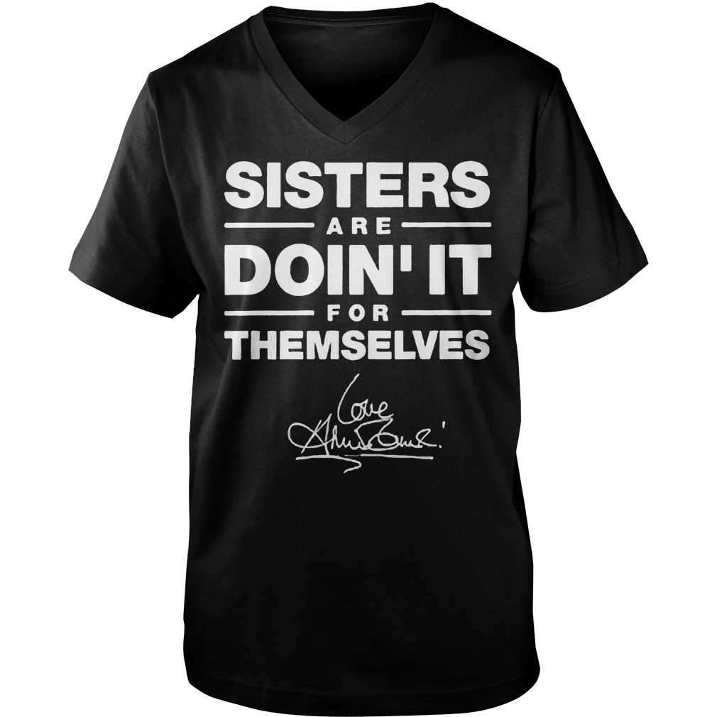 Sisters Are Doin' It For Themselves T-Shirt Guys V-Neck