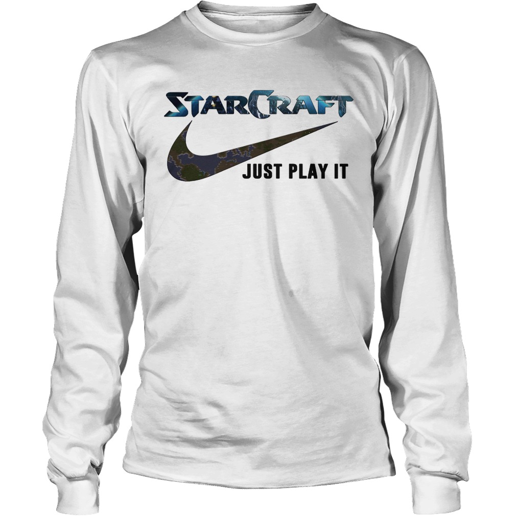 Starcraft And Nike Just Play It T-Shirt Unisex Longsleeve Tee