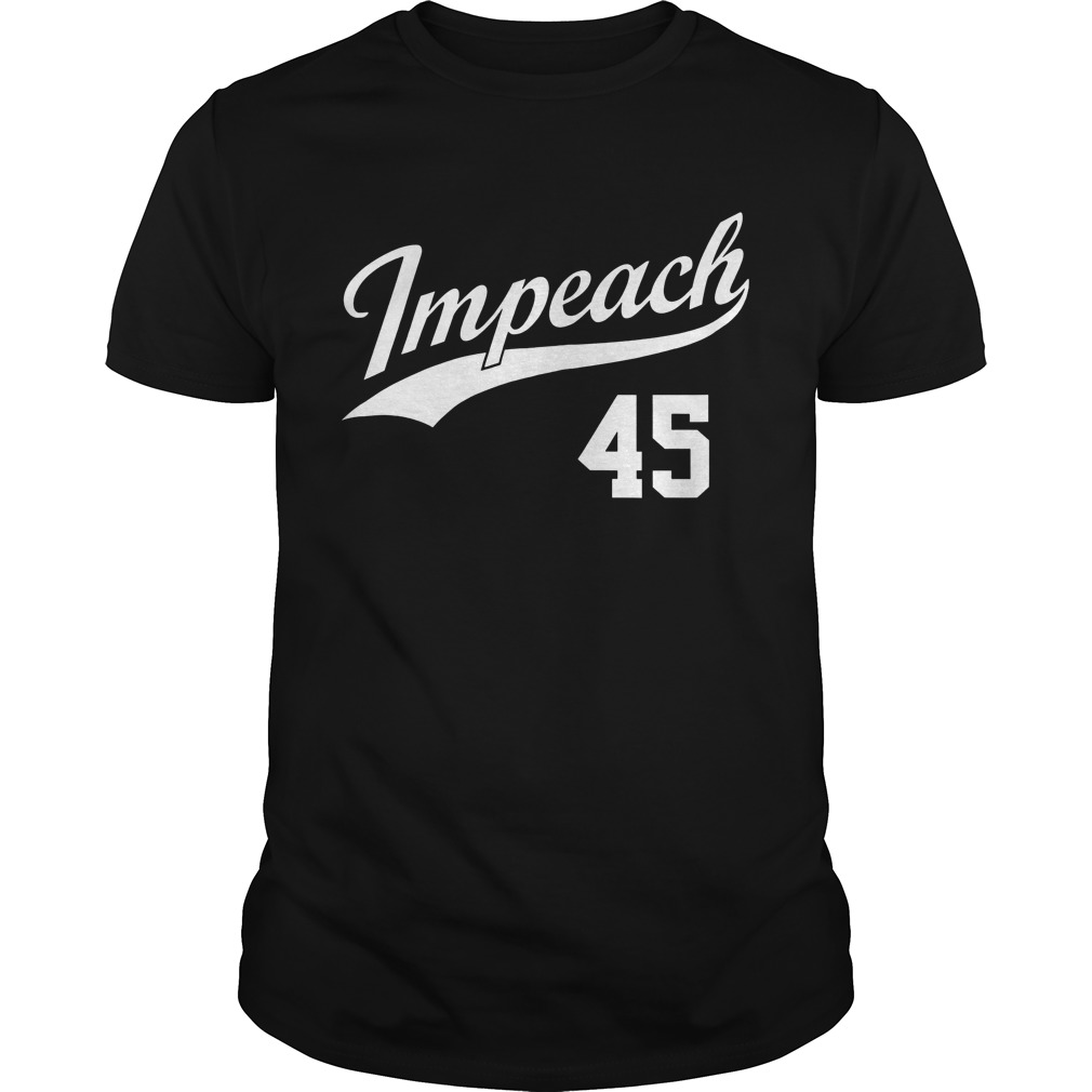 Team Impeach 45 Impeach Trump T-Shirt Guys Tee