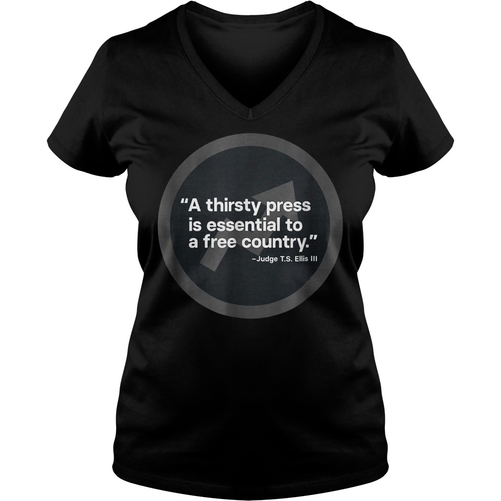 A thirsty press is essential to a free country Ladies V-Neck
