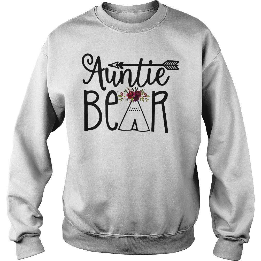 Auntie Bear Flower Tent Arrow Shirt Sweatshirt Unisex