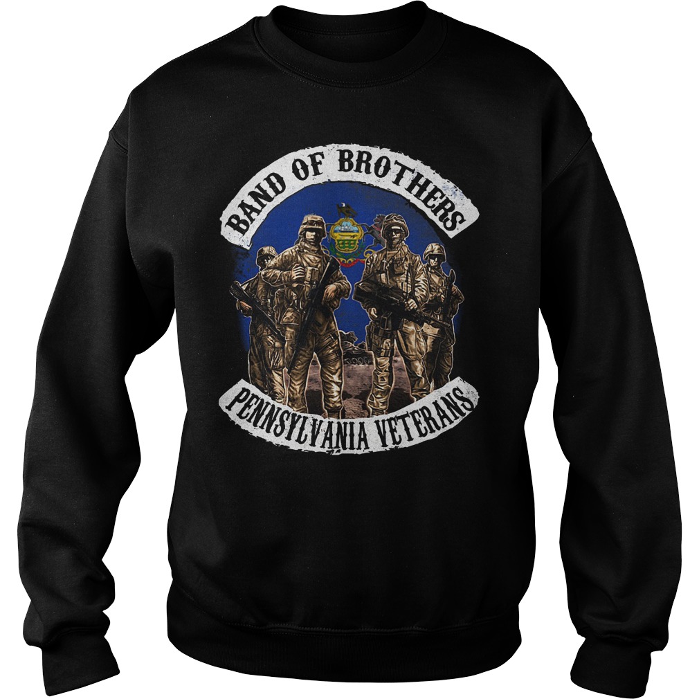 Band of brothers Pennsylyania Veterans shirt Sweatshirt Unisex