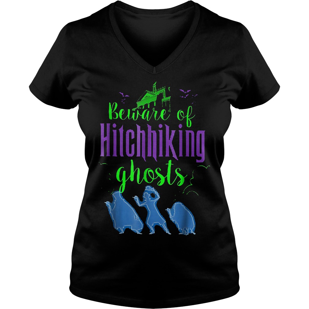 Beware Of Hitchhiking Ghosts shirt Ladies V-Neck