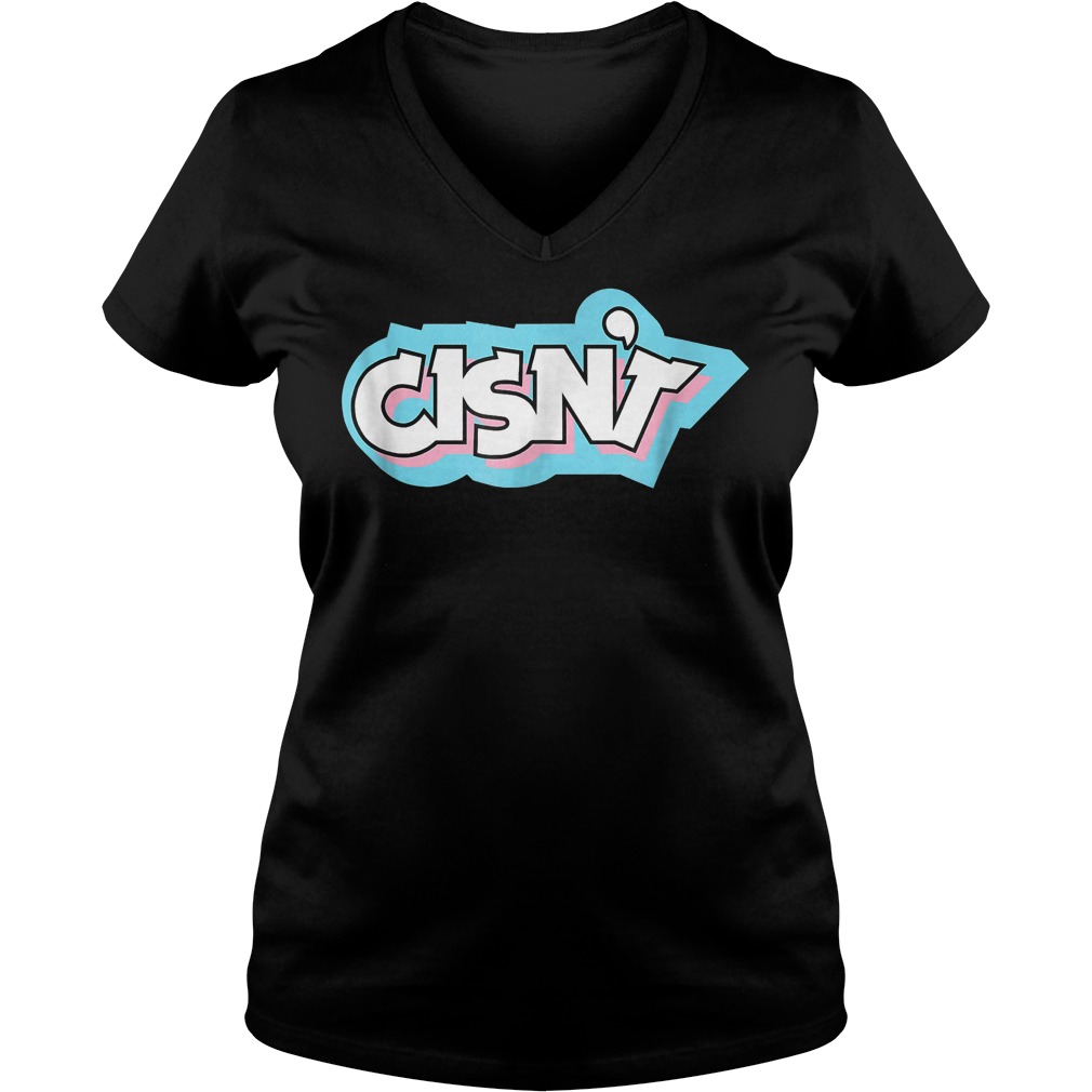 Cisn't Transgender Awareness Community Flag shirt Ladies V-Neck