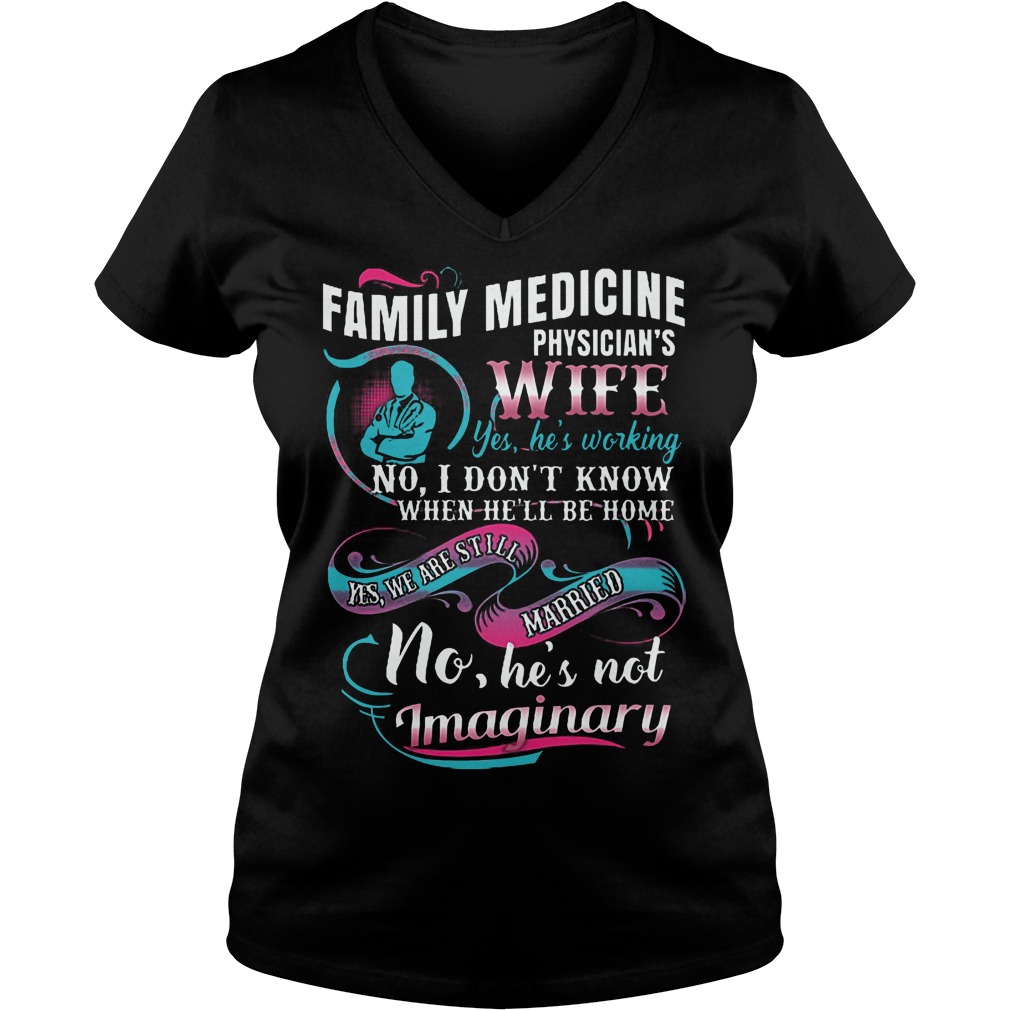 Family Medicine Physician's Wife Shirt Ladies V-Neck