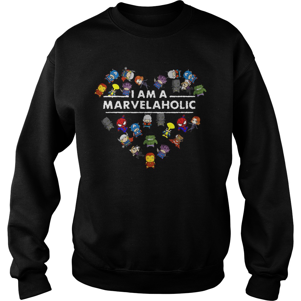 I am a Marvelaholic shirt Sweatshirt Unisex