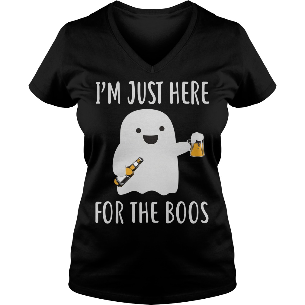 I'm Just Here For The Boos Shirt Ladies V-Neck
