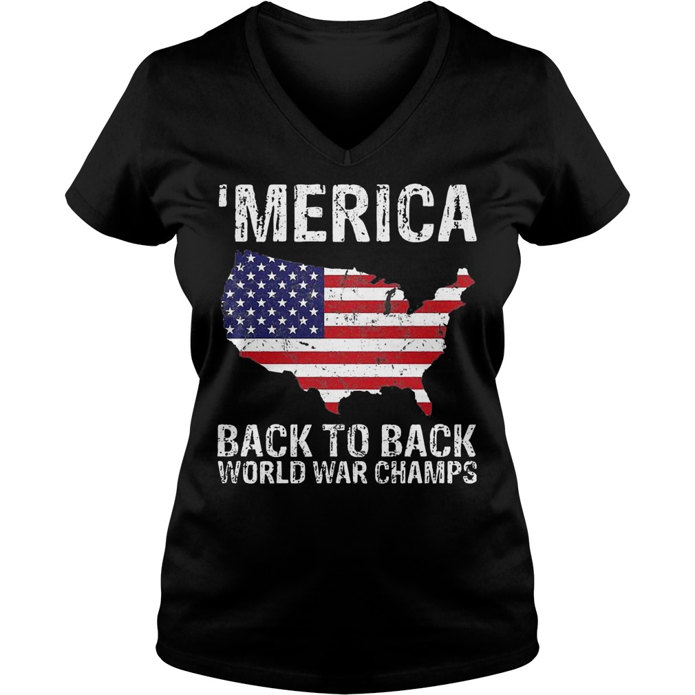 Merica Back To Back World War Champ shirt Ladies V-Neck