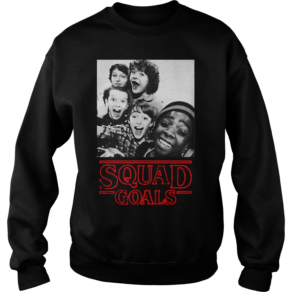 Stranger Things Squad Goals shirt Sweatshirt Unisex