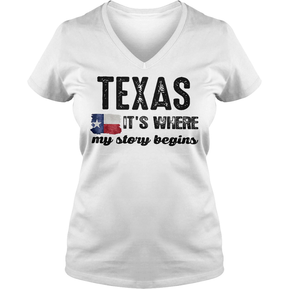 Texas It's Where My Story Begins Shirt Ladies V-Neck