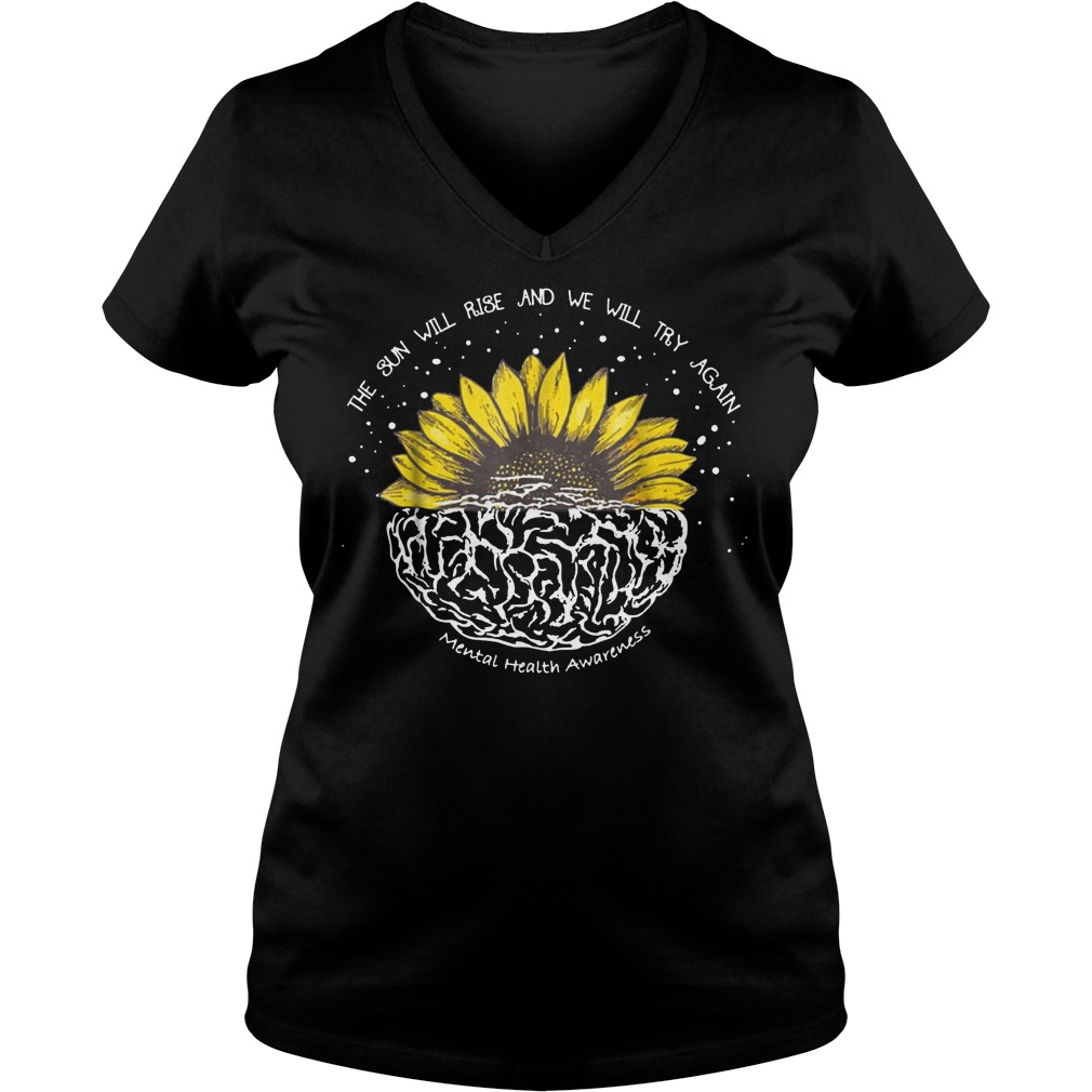 The Sun Will Rise And We Will Try Again Shirt Ladies V-Neck