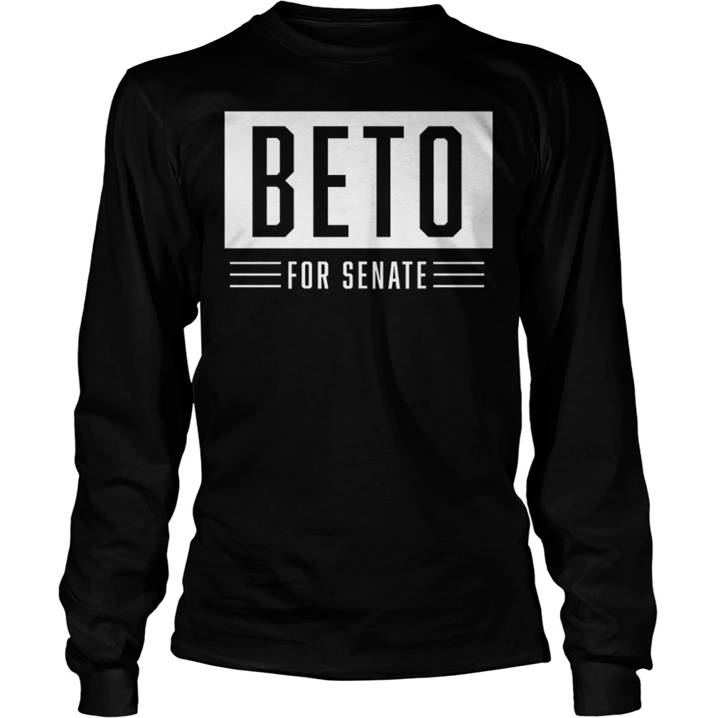 Beto for us senate shirt Longsleeve Tee Unisex