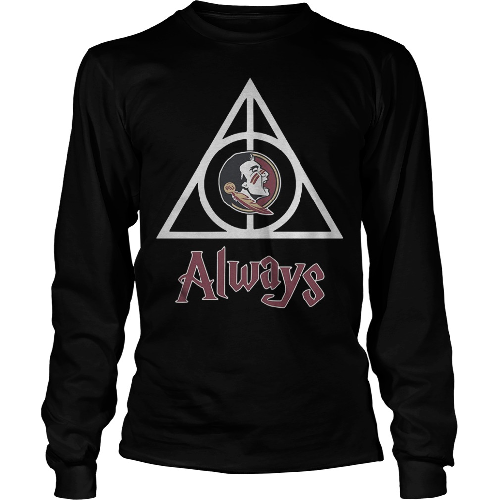 Harry Potter Deathly Hallows always Florida State Seminoles Shirt Longsleeve Tee Unisex