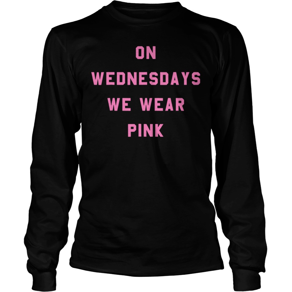 On wednesdays we wear pink shirt Longsleeve Tee Unisex