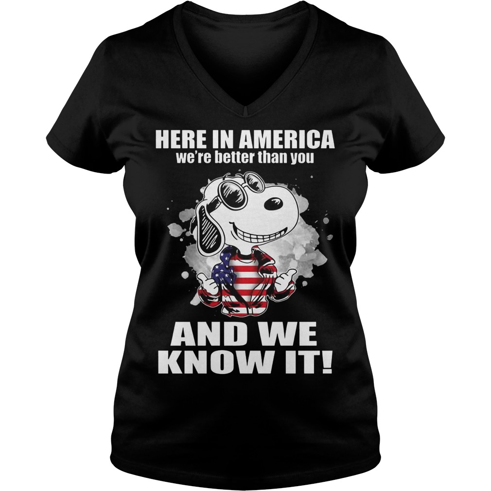 Snoopy here in america we’re better than you and we know it shirt Ladies V-Neck