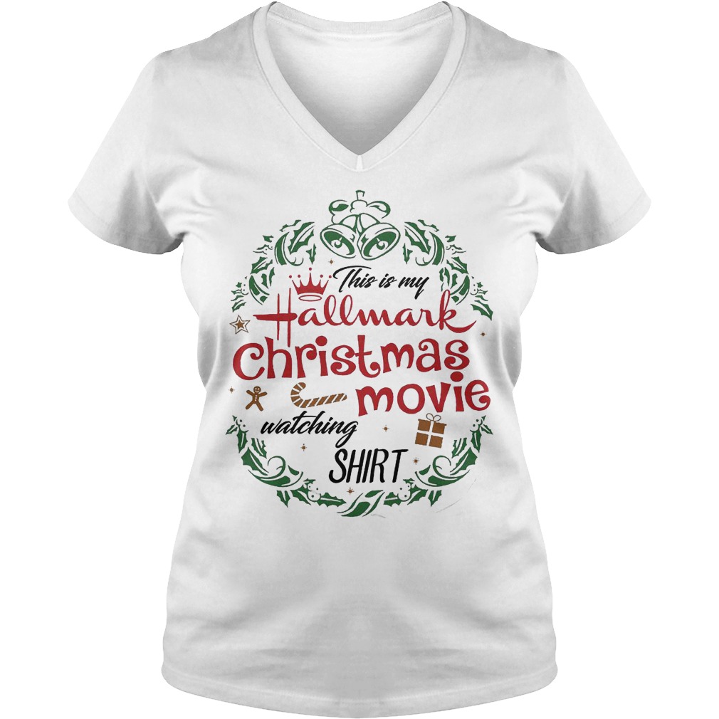 This is my hallmark christmas movie watching shirt Ladies V-Neck