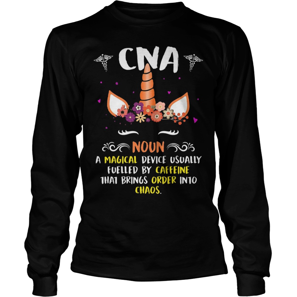 Unicorn cna noun a magical device usually shirt Longsleeve Tee Unisex